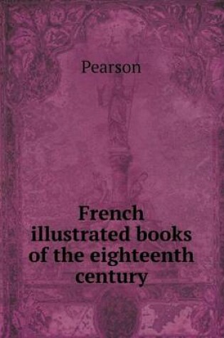 Cover of French Illustrated Books of the Eighteenth Century