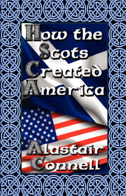 Cover of How the Scots Created America