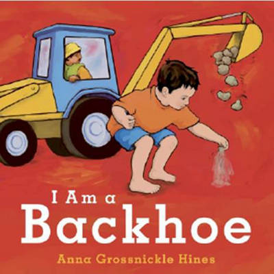 Book cover for I am a Backhoe