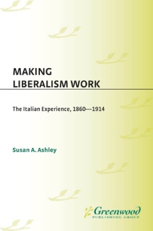 Cover of Making Liberalism Work