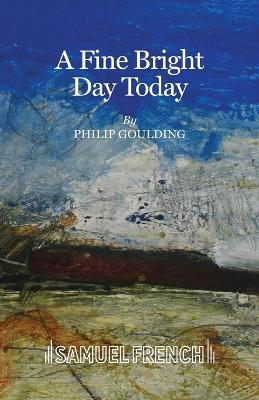 Book cover for A Fine Bright Day Today