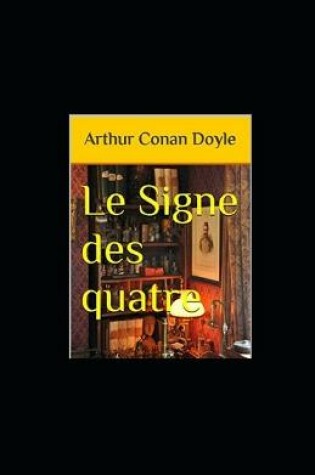 Cover of Le Signe des quatre illustree