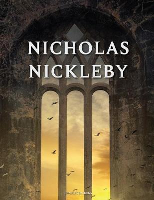 Book cover for Nicholas Nickleby by Charles Dickens