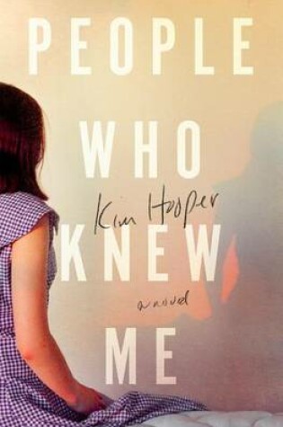 Cover of People Who Knew Me