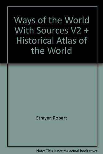 Book cover for Ways of the World with Sources V2 & Historical Atlas of the World