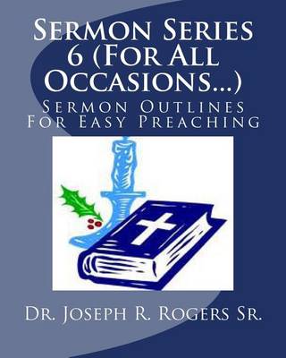 Book cover for Sermon Series 6 (For All Occasions...)