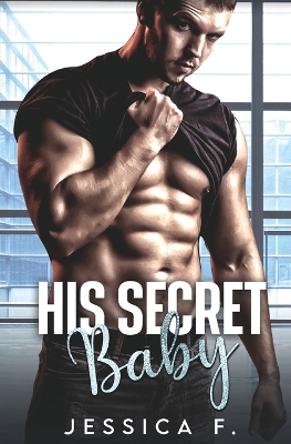 Book cover for His Secret Baby