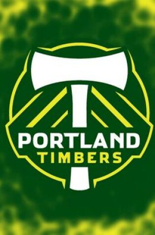 Cover of Portland Timbers 2017 Diary