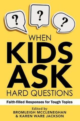 Cover of When Kids Ask Hard Questions