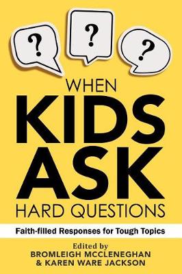 Book cover for When Kids Ask Hard Questions