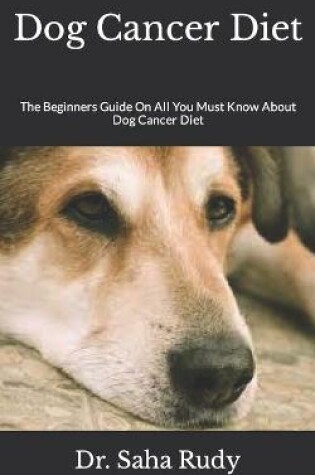 Cover of Dog Cancer Diet