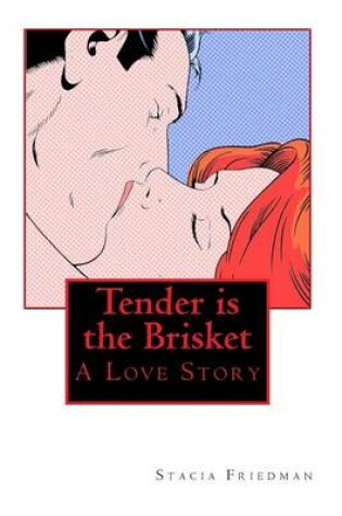 Cover of Tender is the Brisket