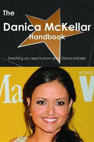 Cover of The Danica McKellar Handbook - Everything You Need to Know about Danica McKellar