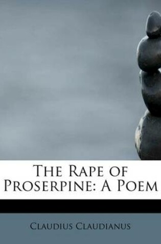 Cover of The Rape of Proserpine