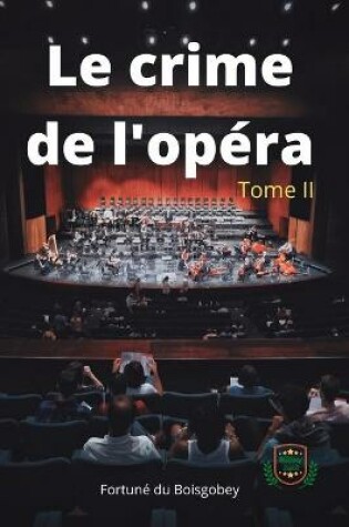 Cover of Le Crime de L'Opera Tome II