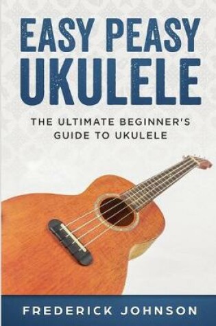 Cover of Easy Peasy Ukulele