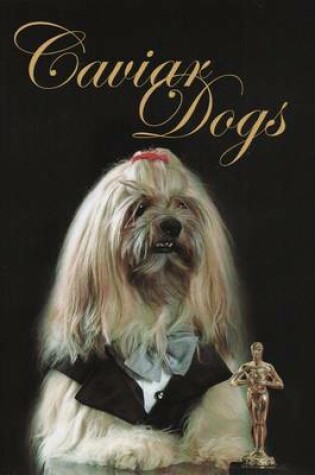 Cover of Caviar Dogs