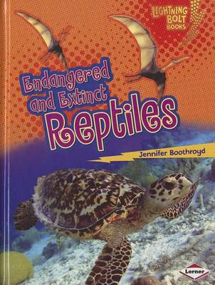 Cover of Endangered and Extinct Reptiles