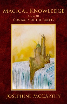 Book cover for Magical Knowledge III:Contacts of the Adepts