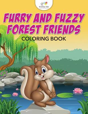 Book cover for Furry and Fuzzy Forest Friends Coloring Book