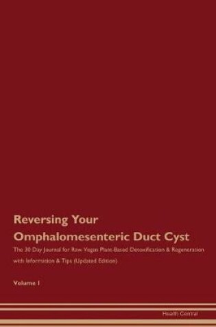 Cover of Reversing Your Omphalomesenteric Duct Cyst