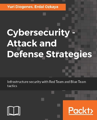 Book cover for Cybersecurity – Attack and Defense Strategies