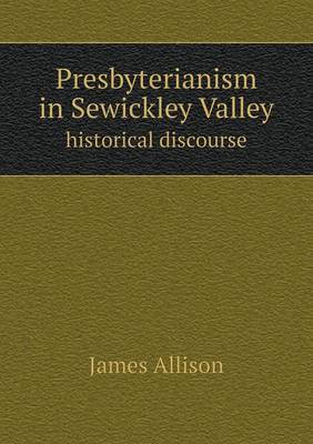 Book cover for Presbyterianism in Sewickley Valley historical discourse