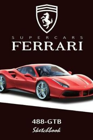 Cover of Supercars Ferrari 488-Gtb Sketchbook