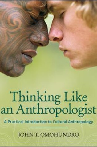 Cover of Thinking Like an Anthropologist: A Practical Introduction to Cultural Anthropology, with PowerWeb