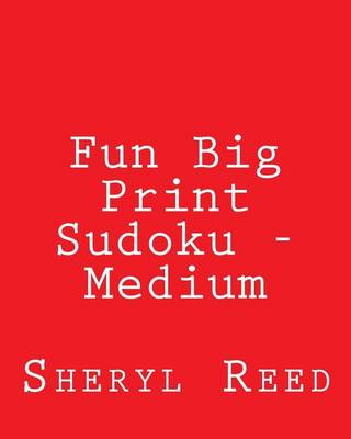 Book cover for Fun Big Print Sudoku - Medium