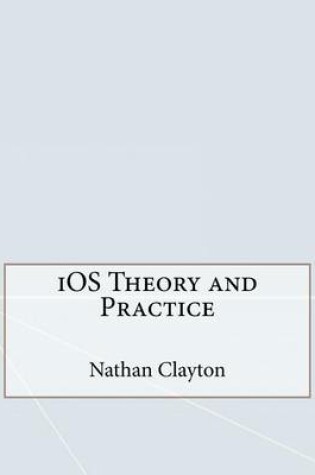 Cover of IOS Theory and Practice