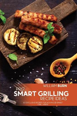 Book cover for Pro Smart Grilling Recipe Ideas