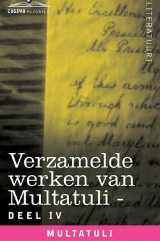 Cover of Verzamelde Werken Van Multatuli (in 10 Delen) - Deel IV - Ideeen - Tweede Bundel