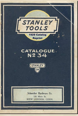 Book cover for Stanley Tools 1929 Catalog Reprint