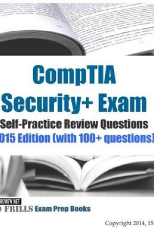 Cover of CompTIA Security+ Exam Self-Practice Review Questions