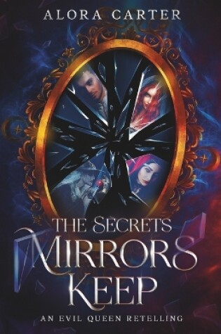 Cover of The Secrets Mirrors Keep