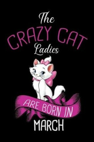Cover of The Crazy Cat Ladies Are Born in March