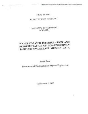 Book cover for Wavelet-Based Interpolation and Representation of Non-Uniformly Sampled Spacecraft Mission Data