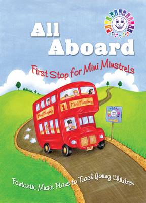 Book cover for All Aboard - First Stop for Mini Minstrels