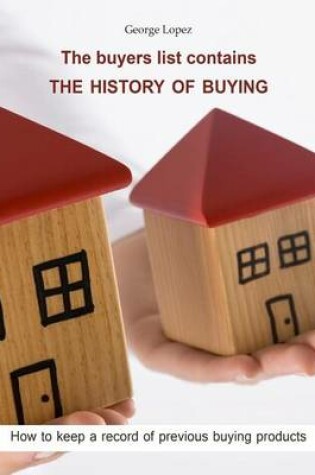 Cover of The Buyers List Contains the History of Buying