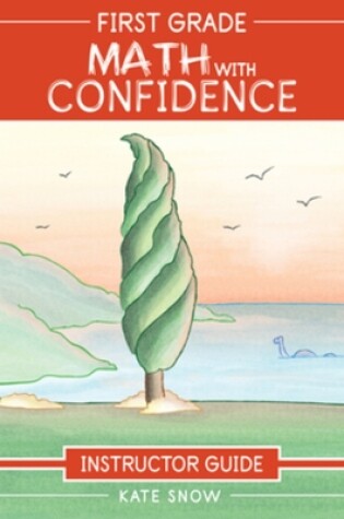 Cover of First Grade Math with Confidence Instructor Guide