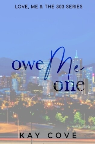 Cover of Owe Me One