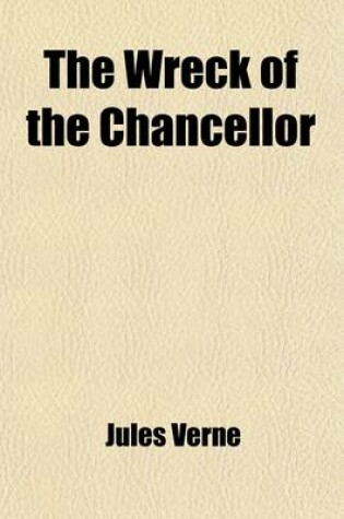 Cover of The Wreck of the Chancellor