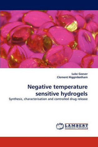 Cover of Negative Temperature Sensitive Hydrogels