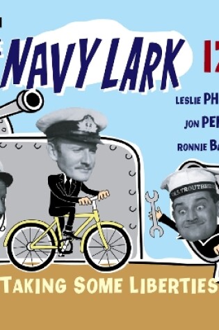 Cover of The Navy Lark Volume 17: Taking Some Liberties