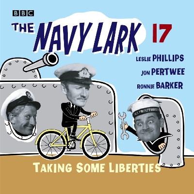 Book cover for The Navy Lark Volume 17: Taking Some Liberties