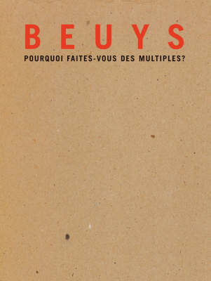 Book cover for Beuys, Pourquoi Faites-Vous Des Multiples?