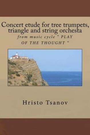 Cover of Concert etude for tree trumpets, triangle and string orchesta