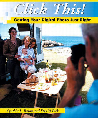 Book cover for Click This! Getting Your Digital Photo Just Right