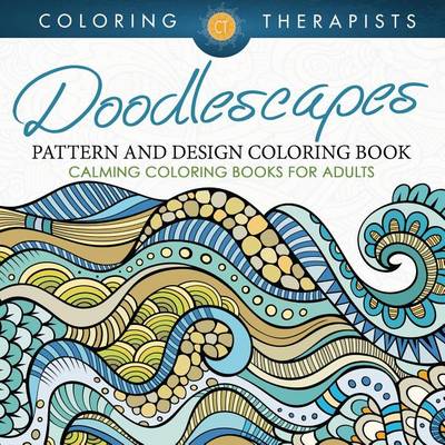 Book cover for Doodlescapes: Pattern and Design Coloring Book - Calming Coloring Books for Adults